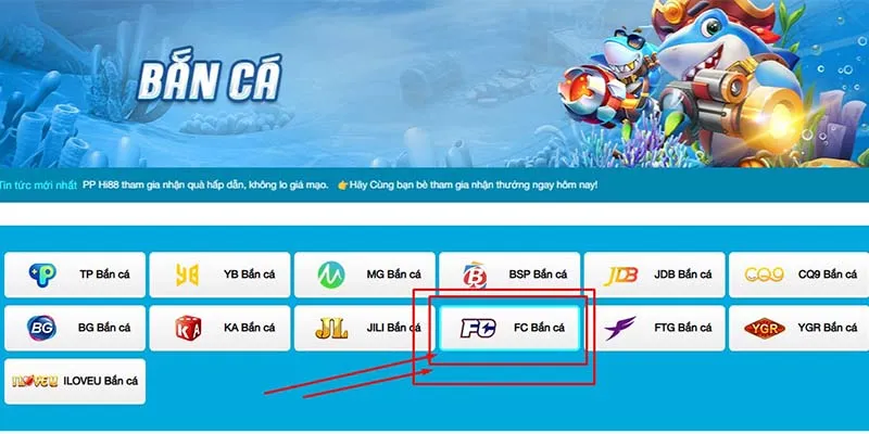 Giới thiệu thông tin cơ bản về sảnh bắn cá FC